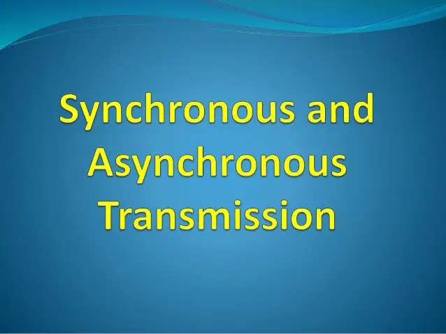 Synchronous and Asynchronous Transmission